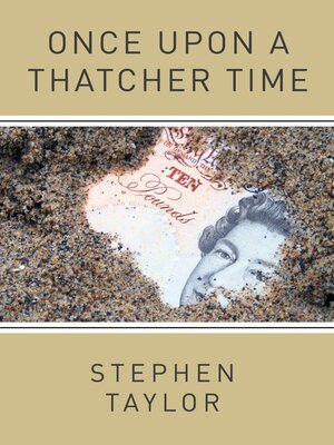 cover image of Once Upon a Thatcher Time